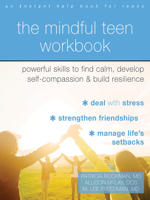 Title details for The Mindful Teen Workbook by Patricia Rockman - Available